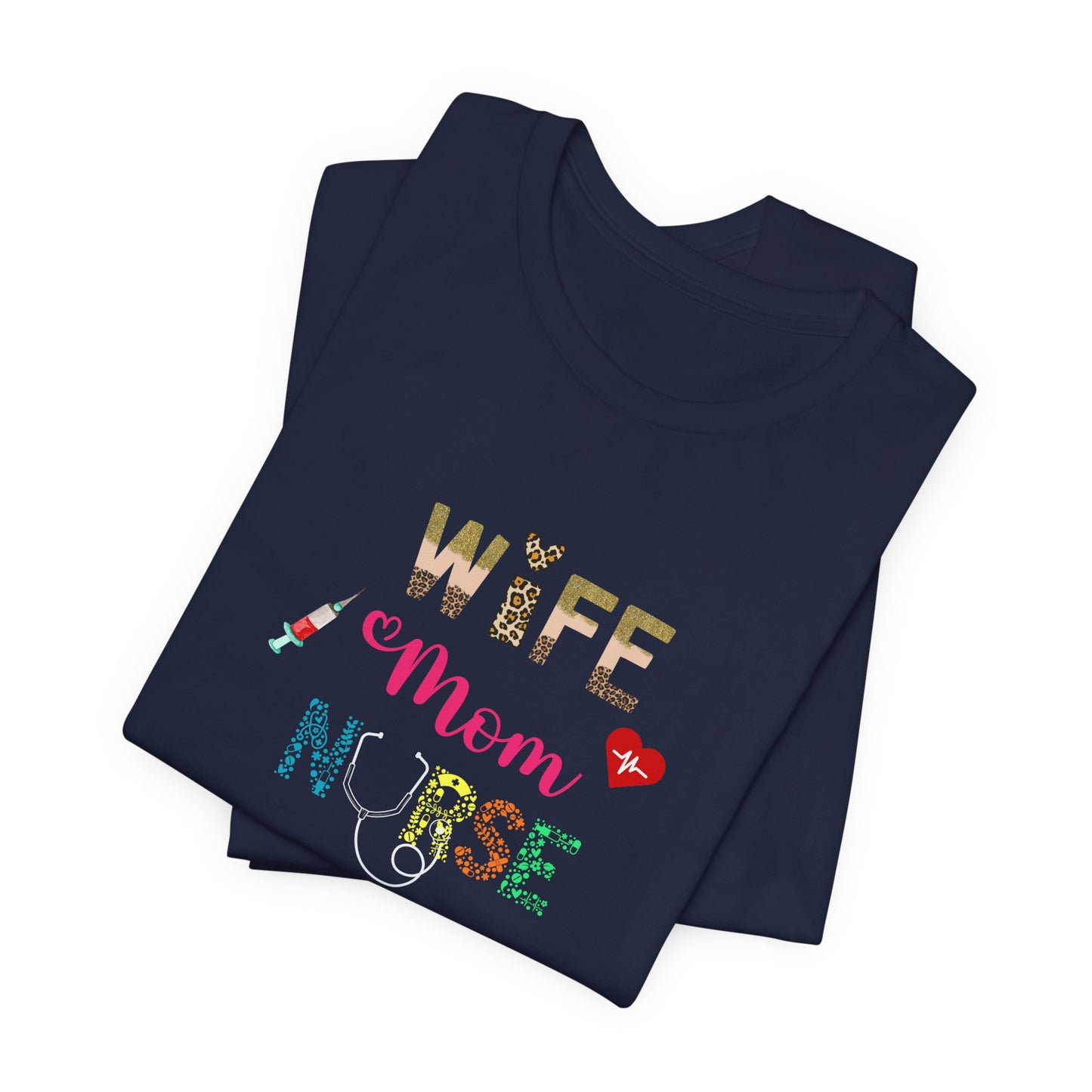 Wife, Mom, Nurse |Jersey Short Sleeve Tee - Kim’s Signature Beauty & Accessories (Store description)