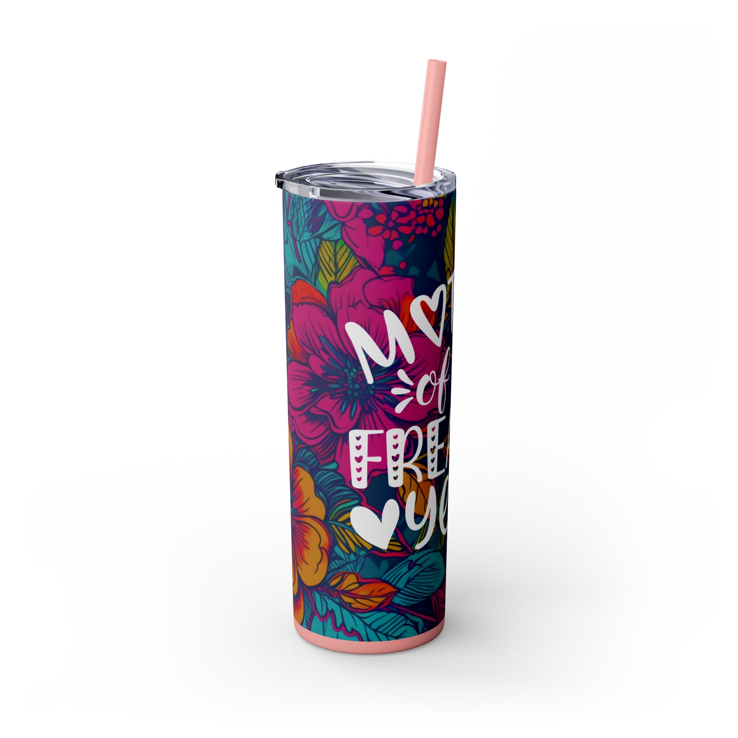 Mother of the Fricken Year |Skinny Tumbler with Straw, 20oz - Kim’s Signature Beauty & Accessories (Store description)