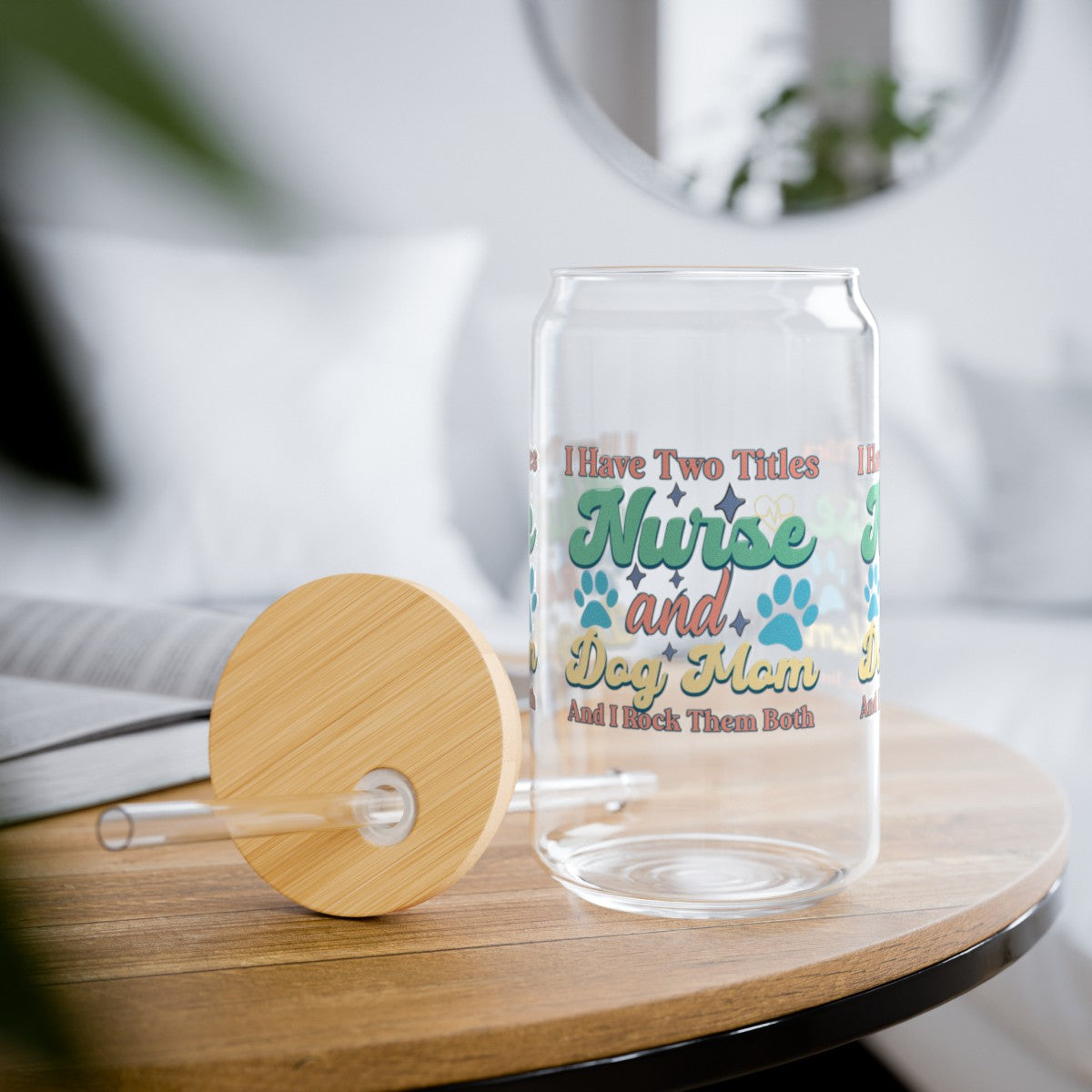 Nurse & Dog Mom | Sipper Glass - Kim’s Signature Beauty & Accessories