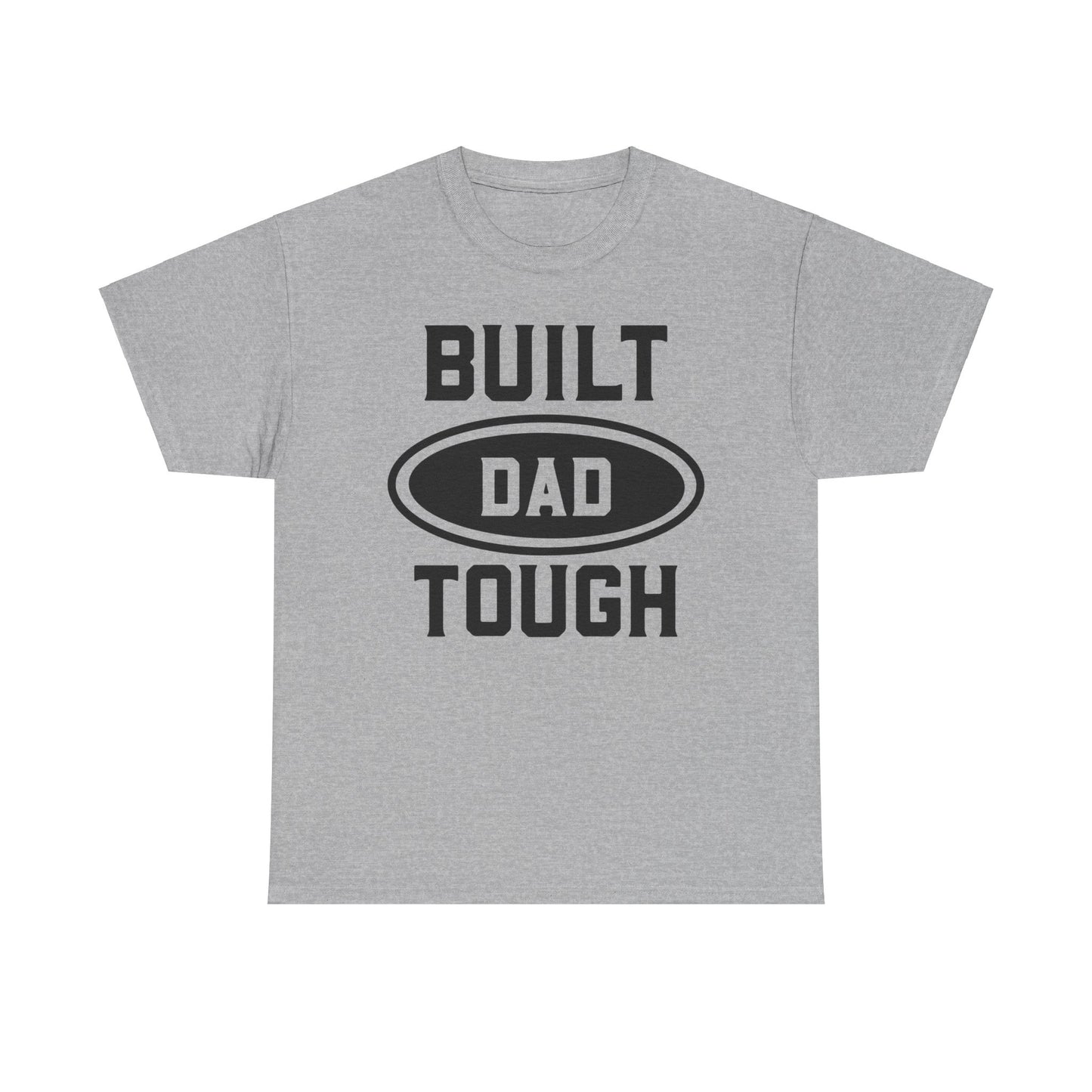 Built Dad Tough | Cotton Tee - Kim’s Signature Beauty & Accessories (Store description)