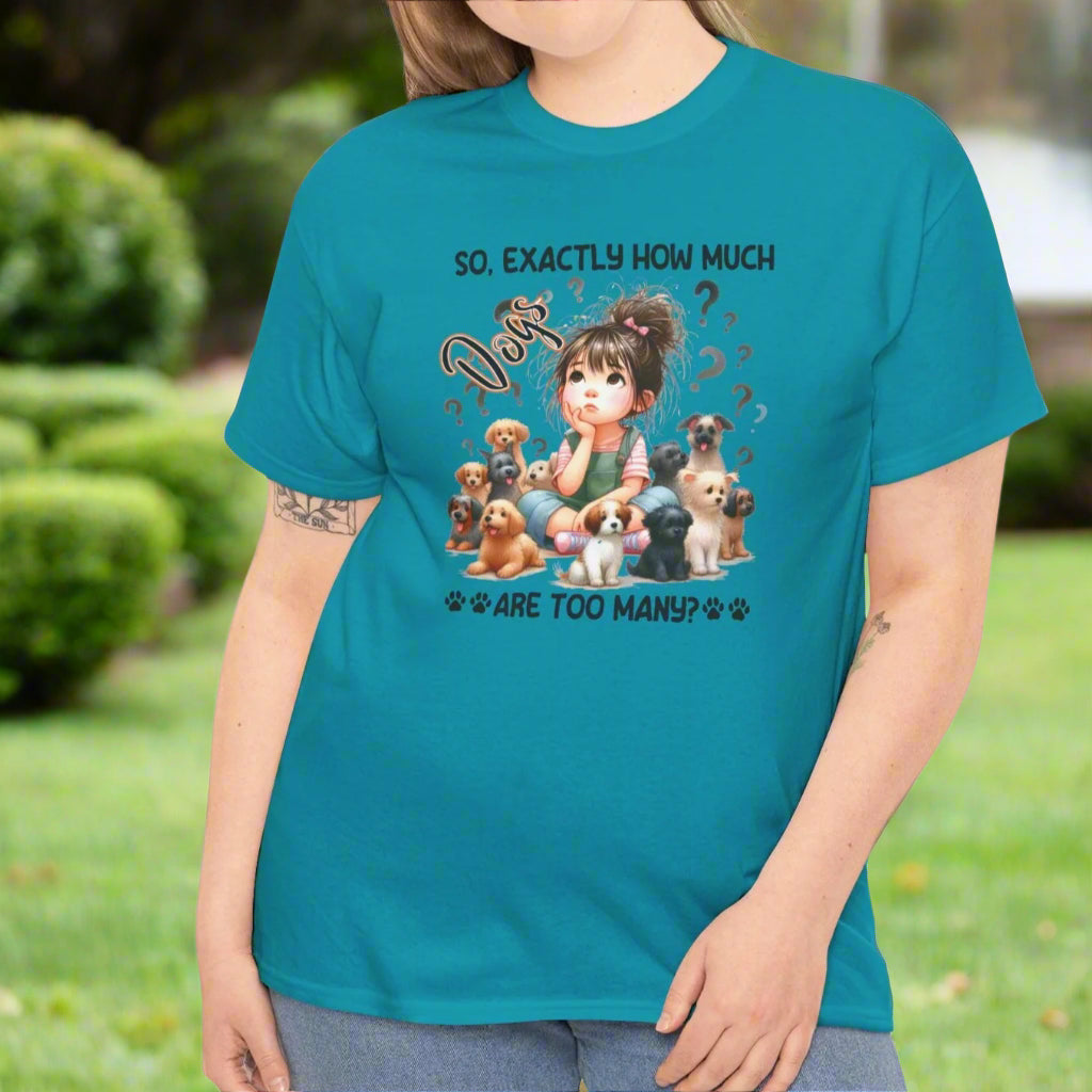 How Much Dogs are Too Many? | Cotton Tee - Kim’s Signature Beauty & Accessories