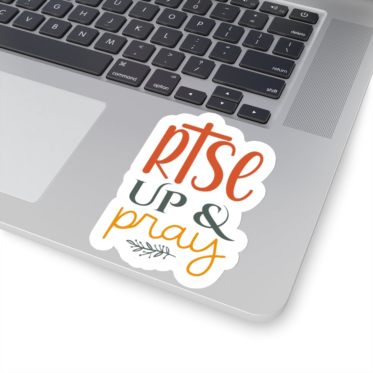 Rise Up and Pray Kiss-Cut Sticker - Kim’s Signature Beauty & Accessories (Store description)