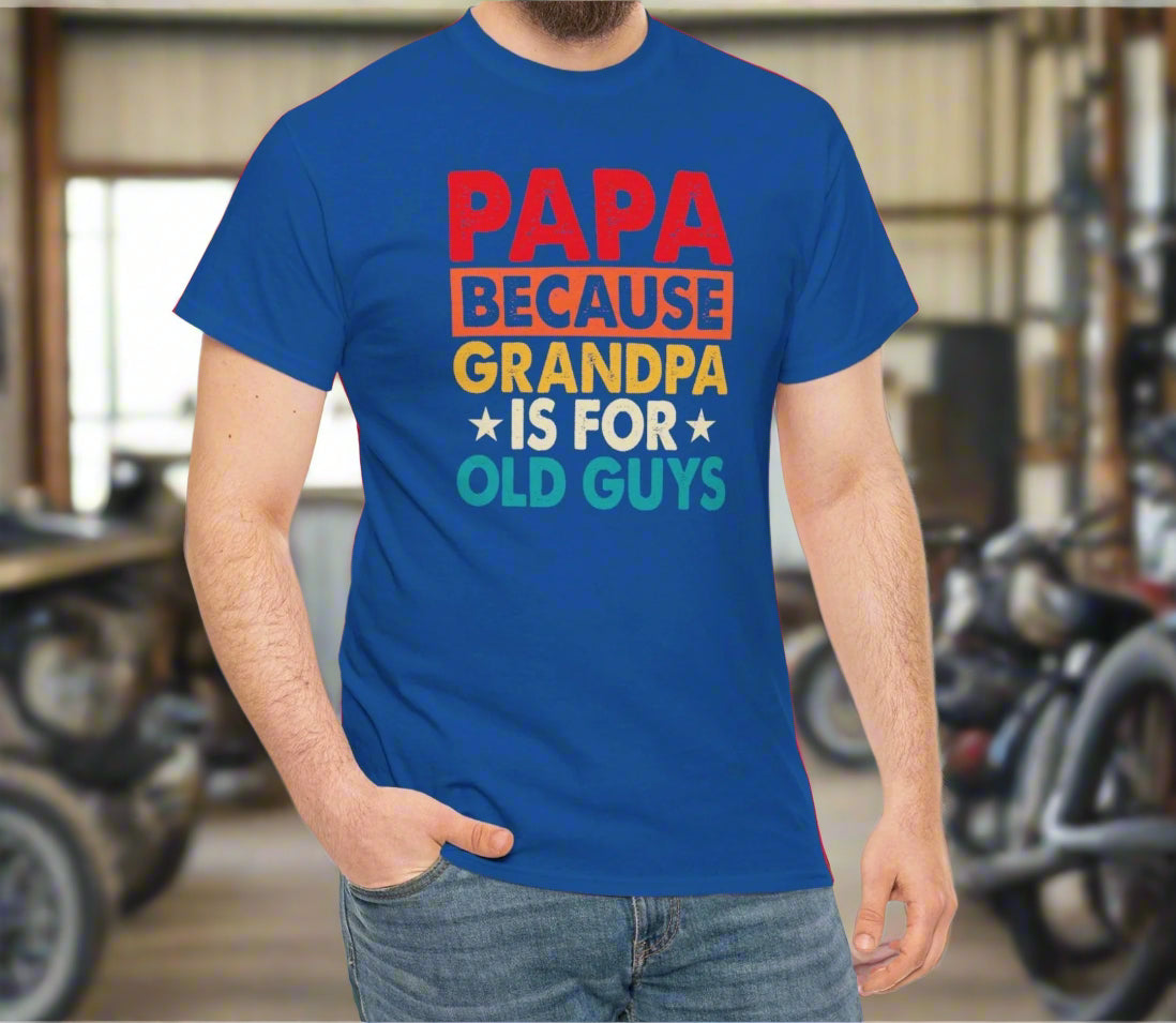 Because Grandpa Is for Old Guys- Colorful Papa Tee - Kim’s Signature Beauty & Accessories (Store description)