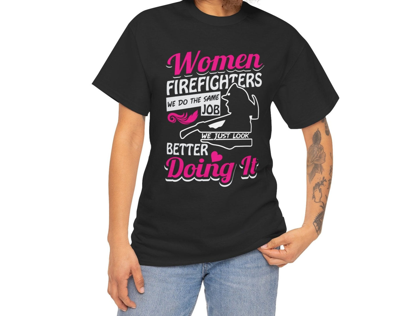 Fierce and Fabulous Firefighter: We Do It Better Tee - Kim’s Signature Beauty & Accessories (Store description)