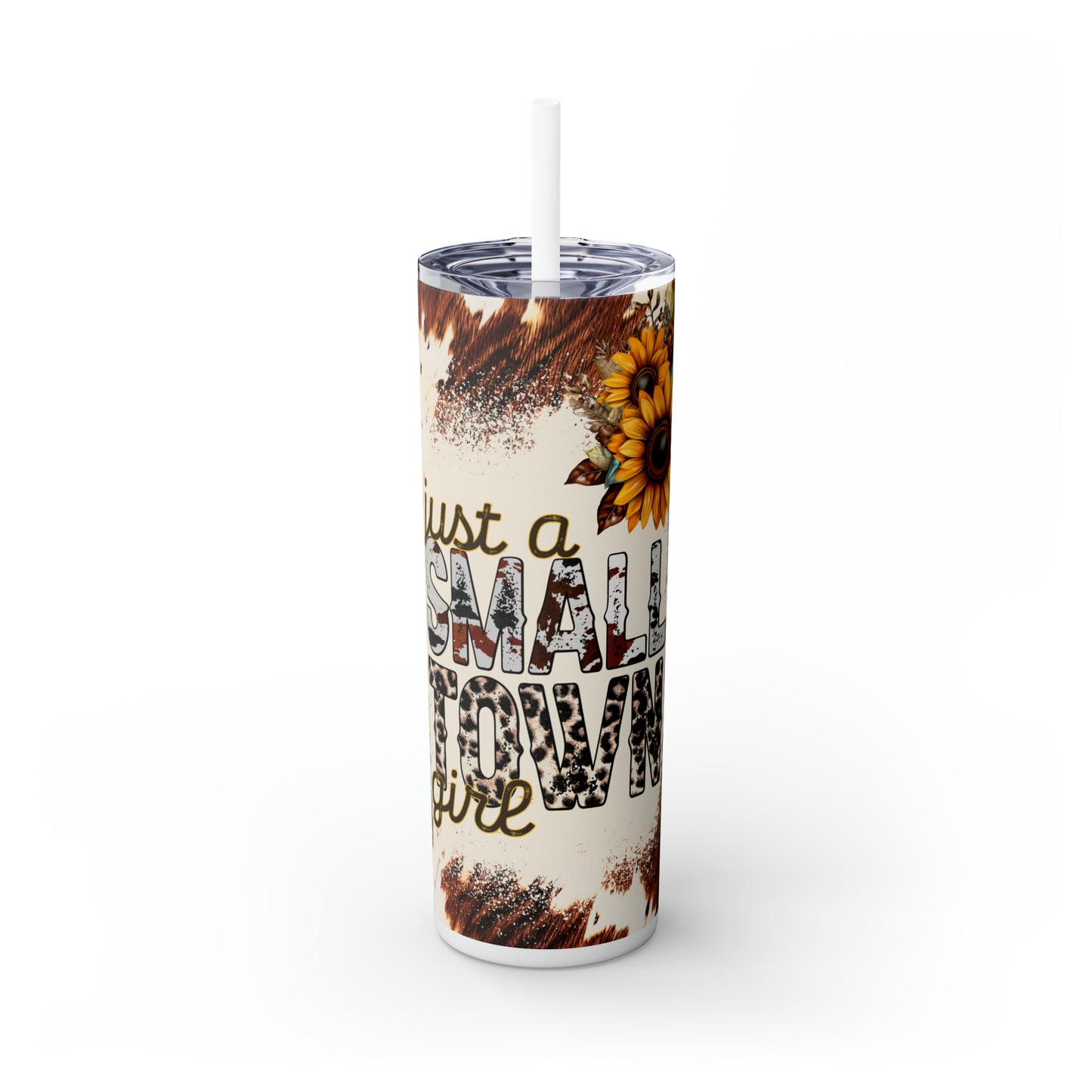 Small Town Girl |Skinny Tumbler with Straw, 20oz - Kim’s Signature Beauty & Accessories (Store description)
