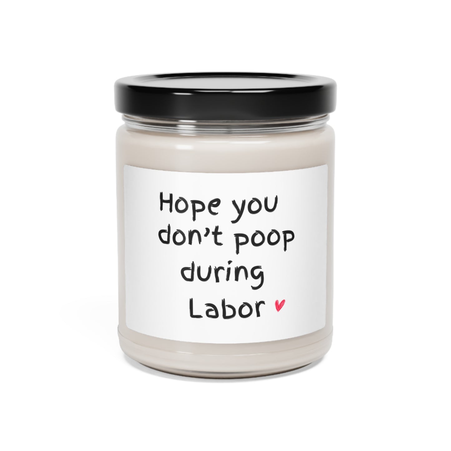 Don't Poop During Labor | Scented Soy Candle, 9oz - Kim’s Signature Beauty & Accessories