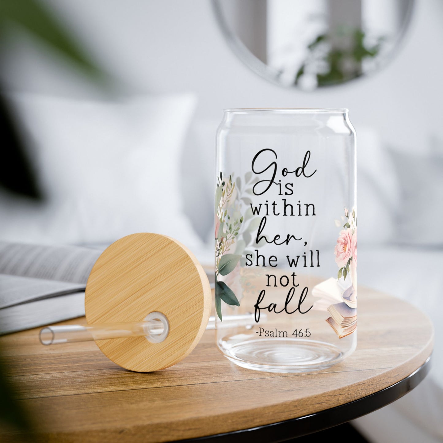Psalm 46:5 Floral Sipper Glass 16oz - Kim’s Signature Beauty & Accessories