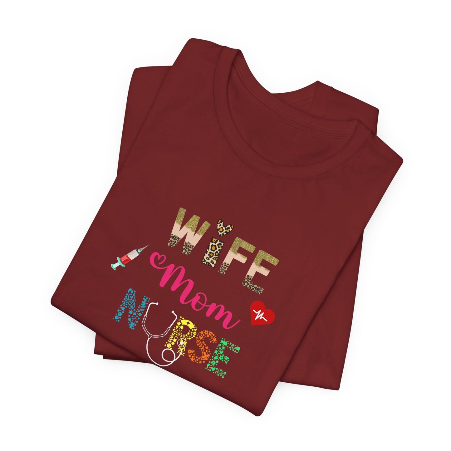 Wife, Mom, Nurse |Jersey Short Sleeve Tee - Kim’s Signature Beauty & Accessories (Store description)