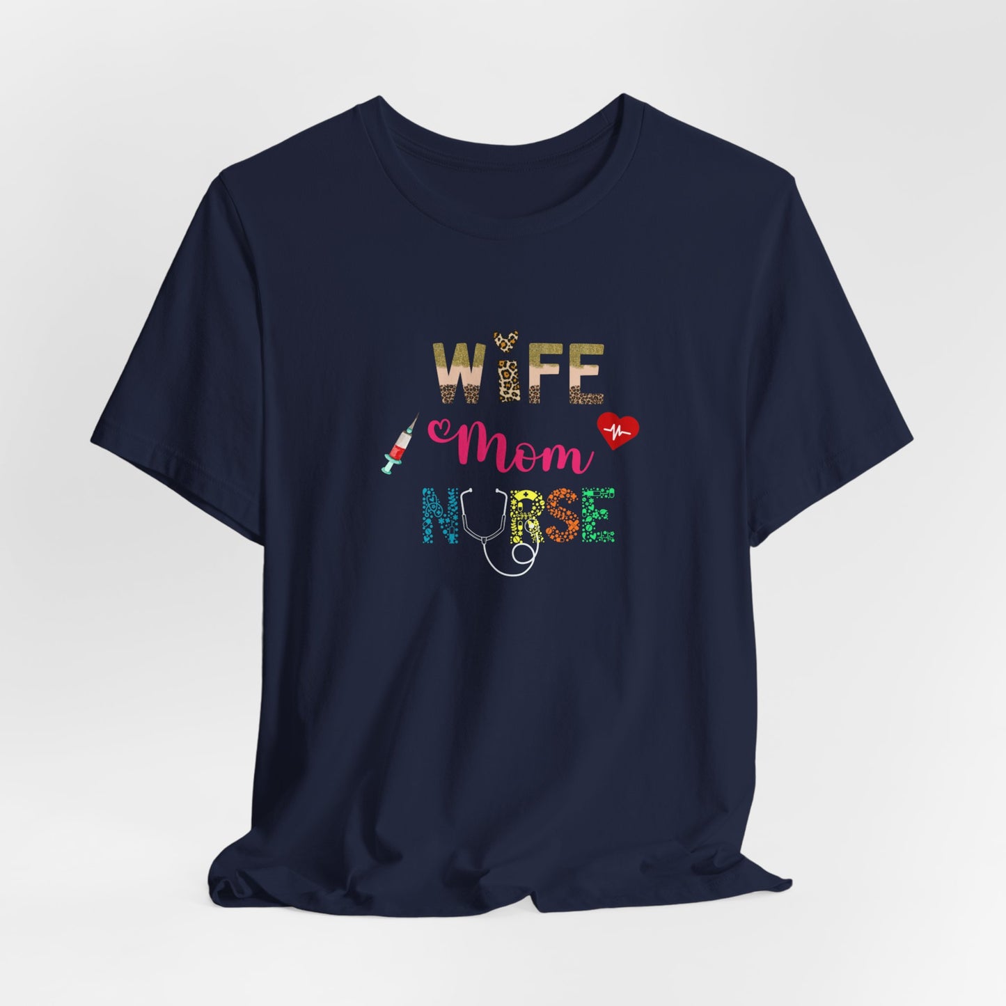 Wife, Mom, Nurse |Jersey Short Sleeve Tee - Kim’s Signature Beauty & Accessories (Store description)