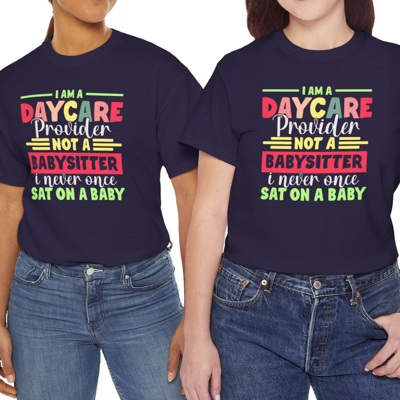 Daycare Provider Not Babysitter Tee - Kim’s Signature Beauty & Accessories