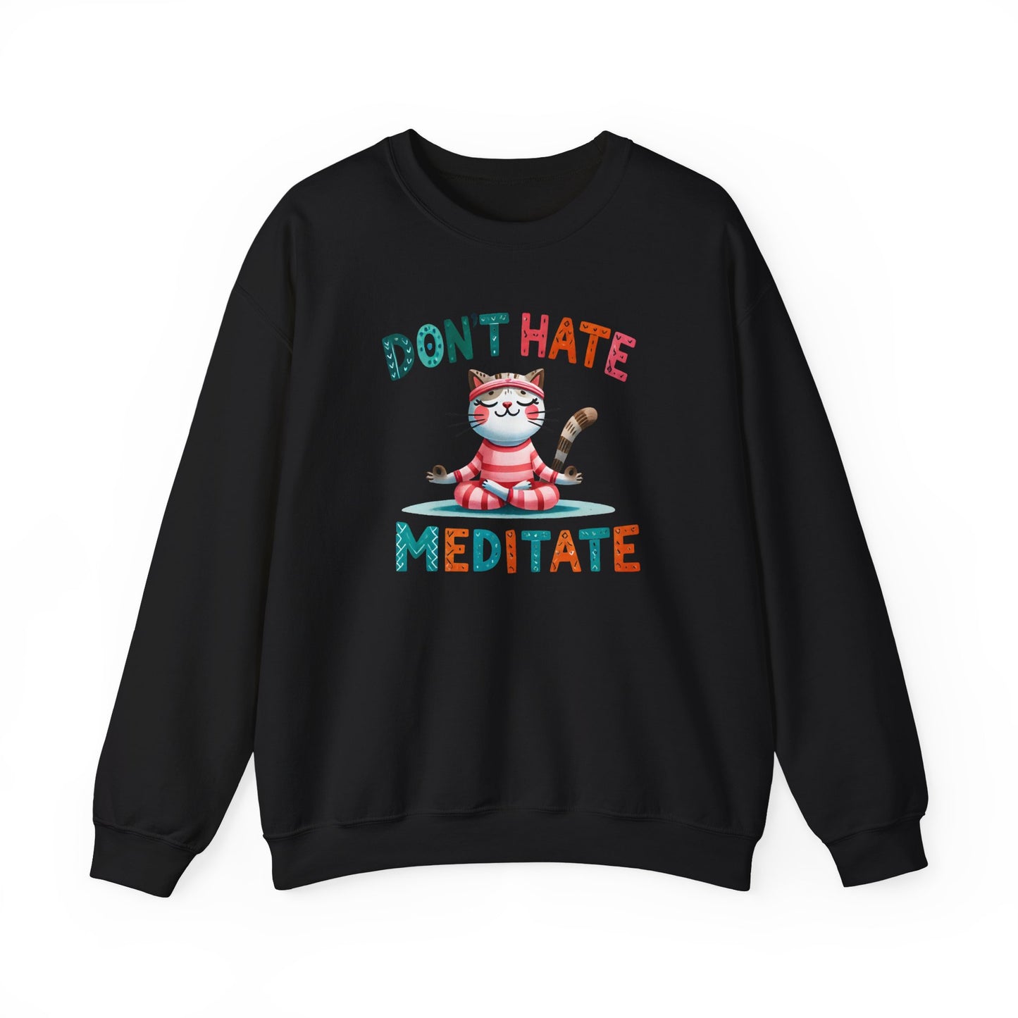 Don't Hate, Meditate Sweatshirt - Kim’s Signature Beauty & Accessories