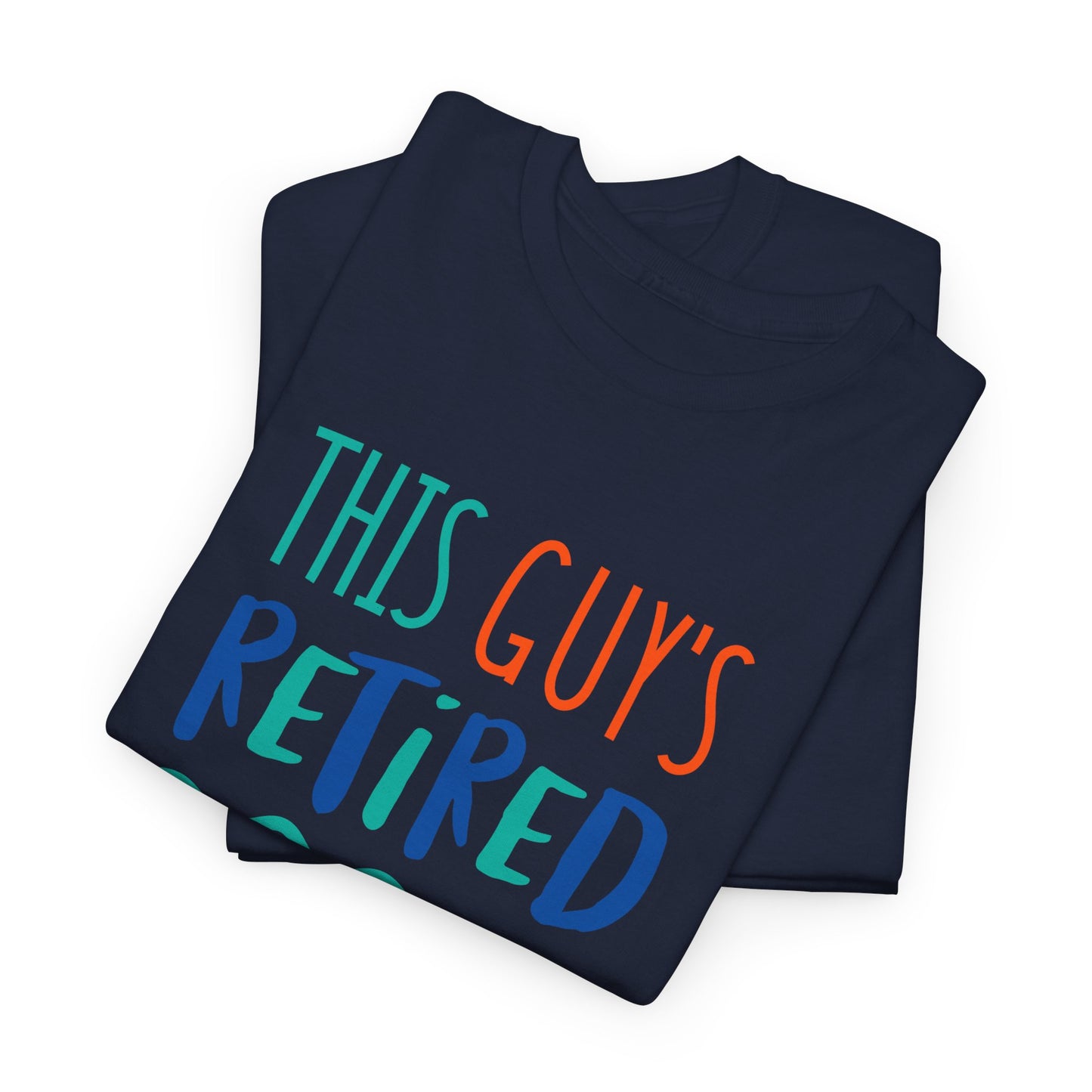 This Guy Is Retired Tee - Kim’s Signature Beauty & Accessories (Store description)