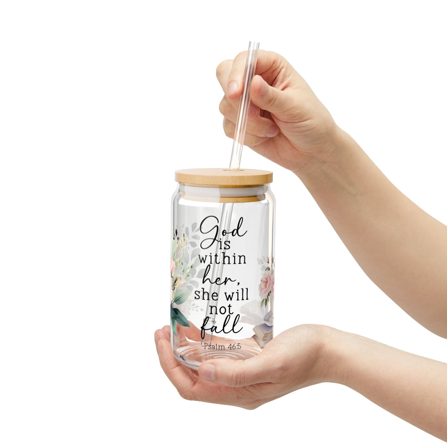 Psalm 46:5 Floral Sipper Glass 16oz - Kim’s Signature Beauty & Accessories