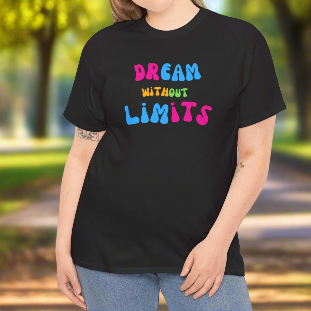 Dream Without Limits | Cotton Tee - Kim’s Signature Beauty & Accessories