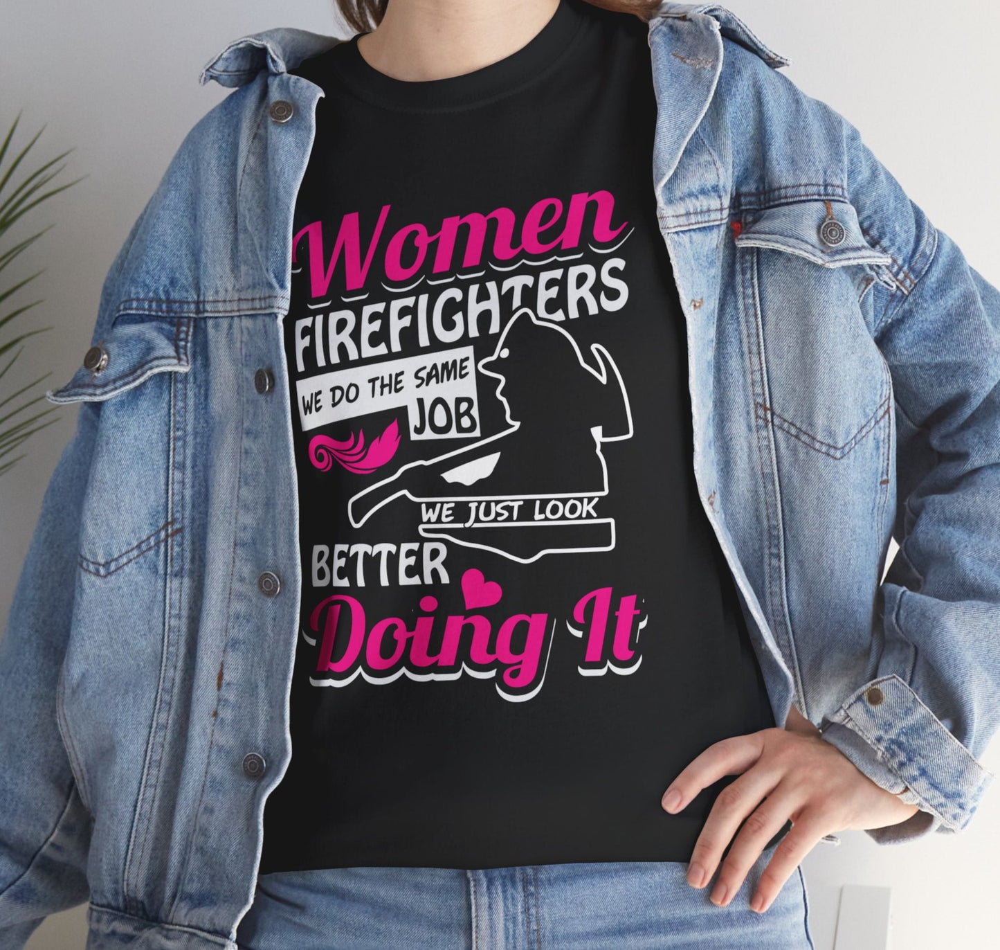 Fierce and Fabulous Firefighter: We Do It Better Tee - Kim’s Signature Beauty & Accessories (Store description)