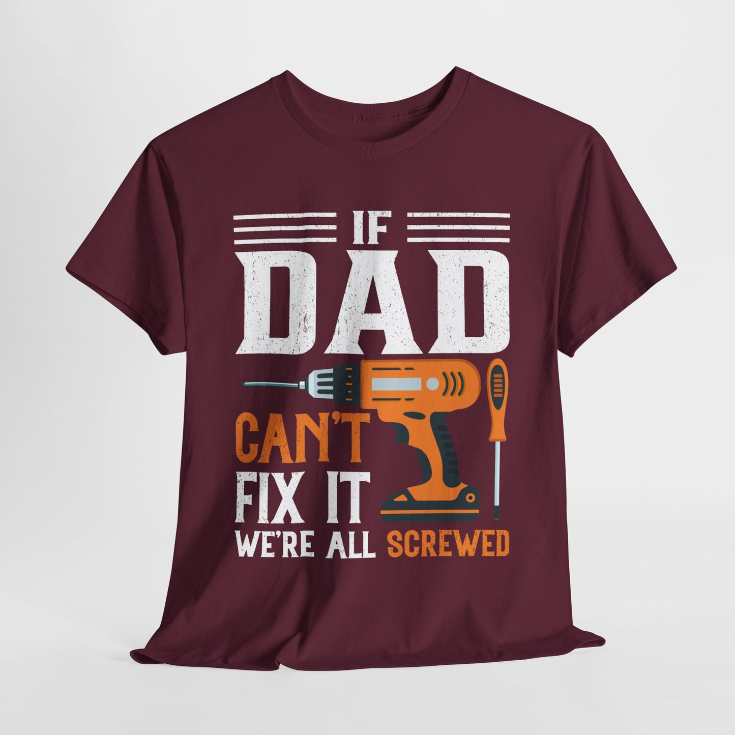If Dad Can't fix it | Cotton Tee - Kim’s Signature Beauty & Accessories (Store description)