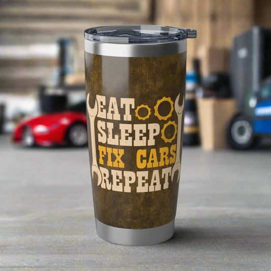 Eat, Sleep, Fix Cars, Repeat 20oz Tumbler - Kim’s Signature Beauty & Accessories