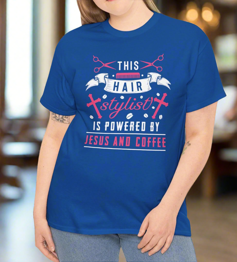 Hair Stylist T-Shirt – Powered by Faith & Coffee - Kim’s Signature Beauty & Accessories