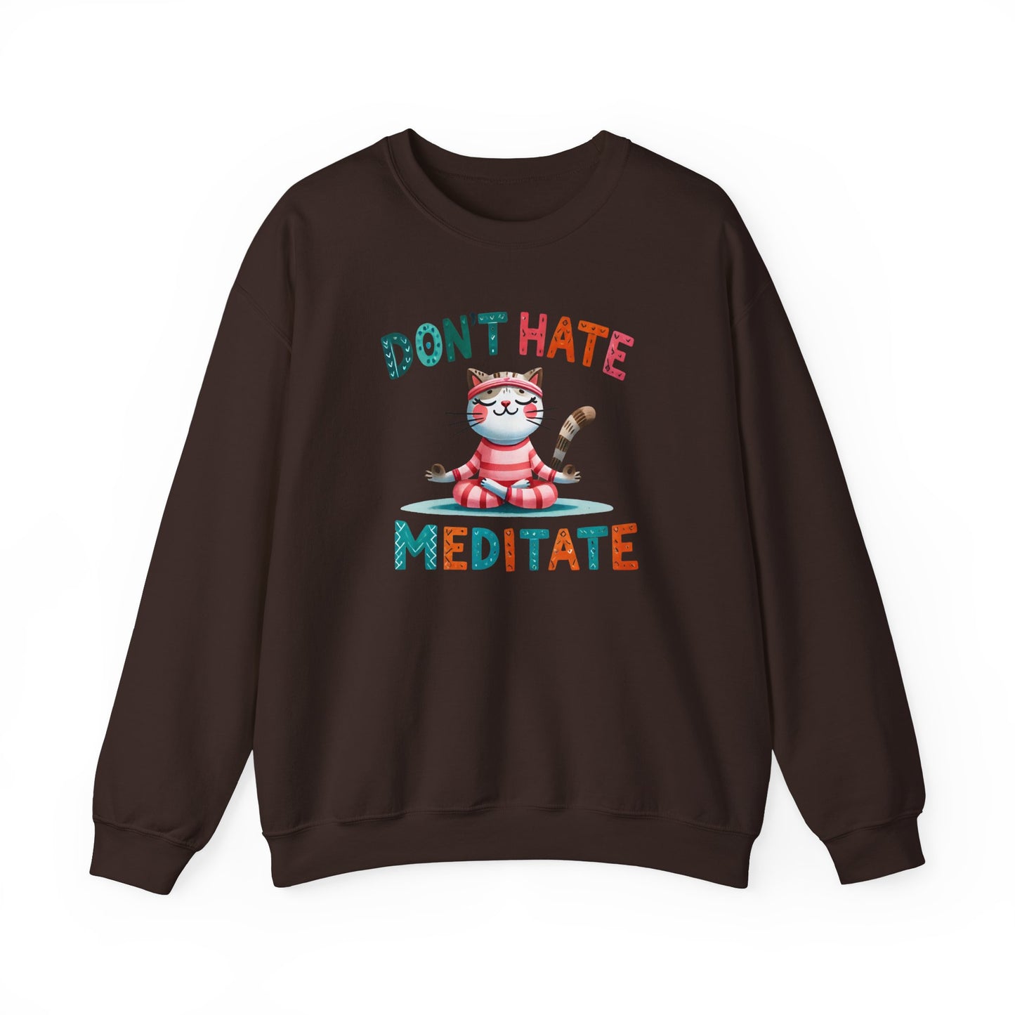 Don't Hate, Meditate Sweatshirt - Kim’s Signature Beauty & Accessories