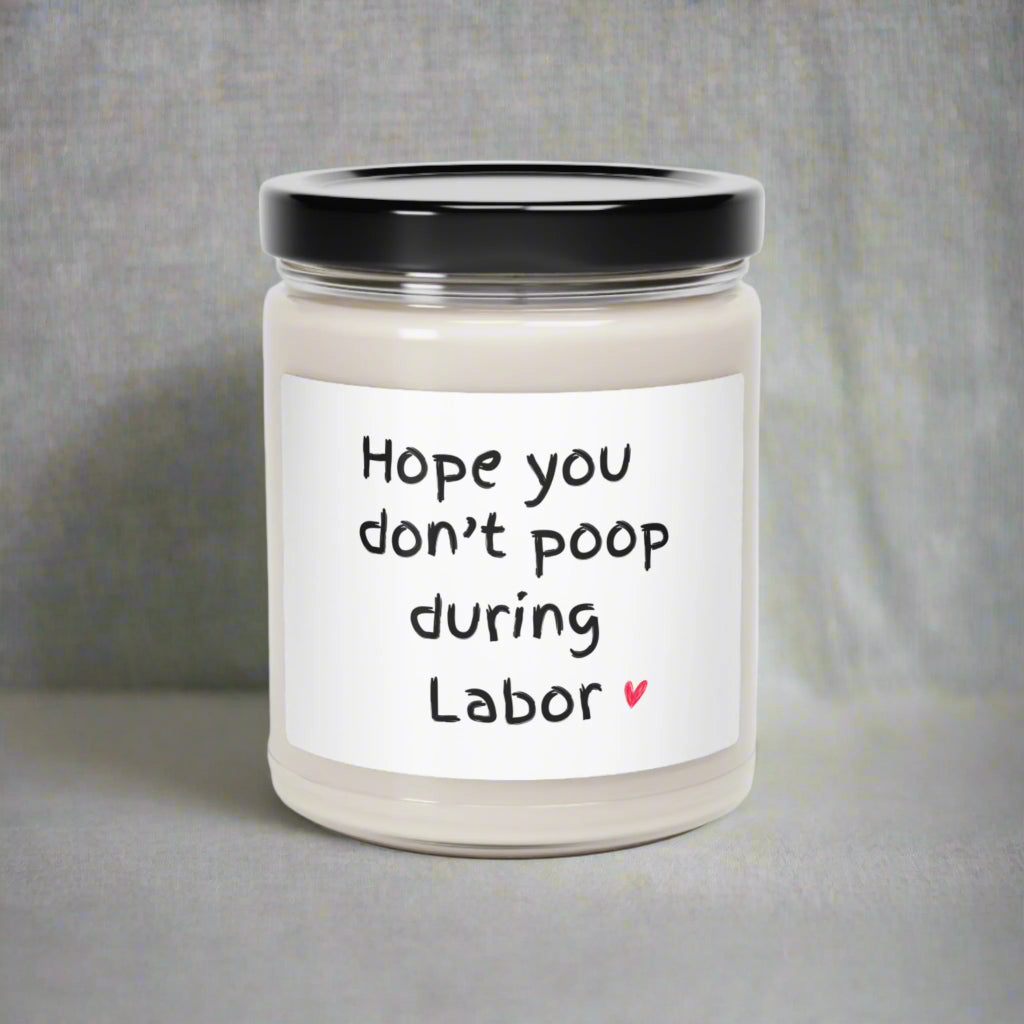 Don't Poop During Labor | Scented Soy Candle, 9oz - Kim’s Signature Beauty & Accessories