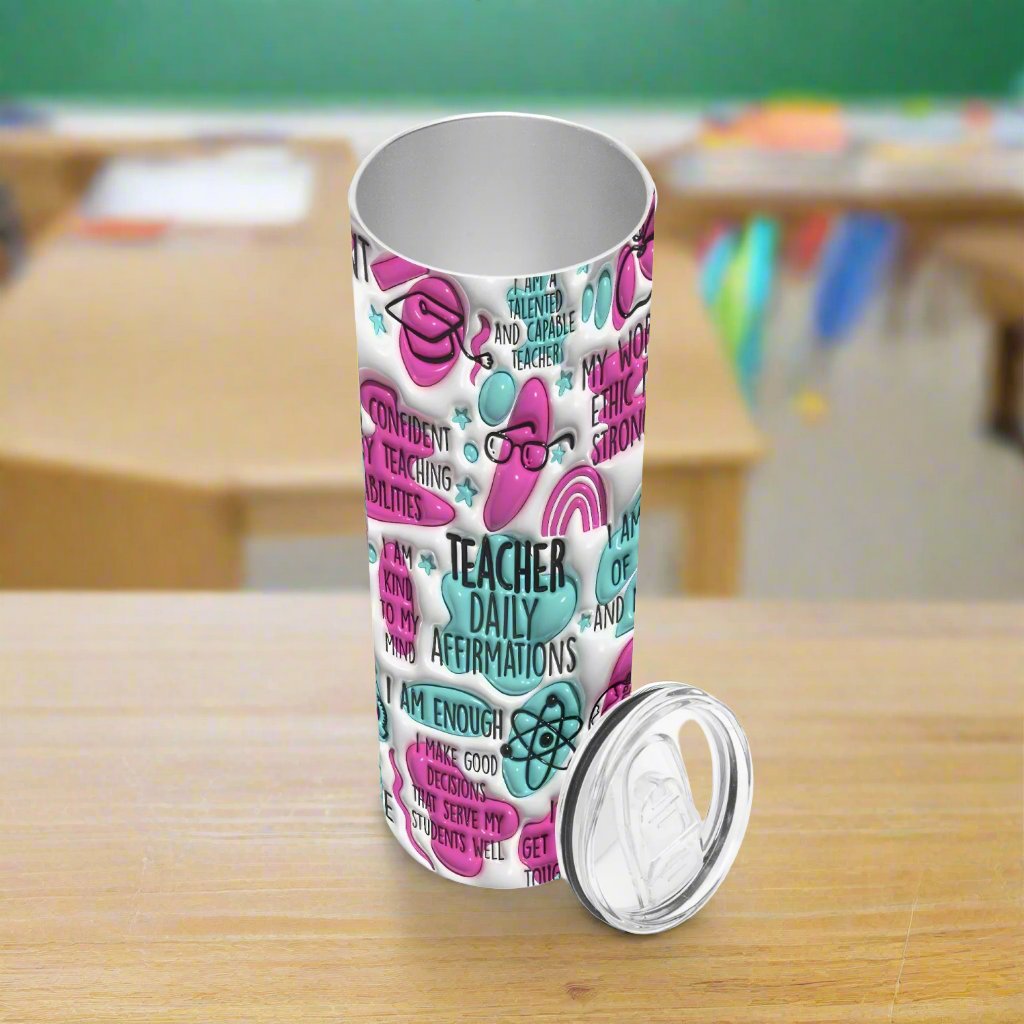 Teacher Affirmations | Straight Skinny Tumbler - Kim’s Signature Beauty & Accessories (Store description)
