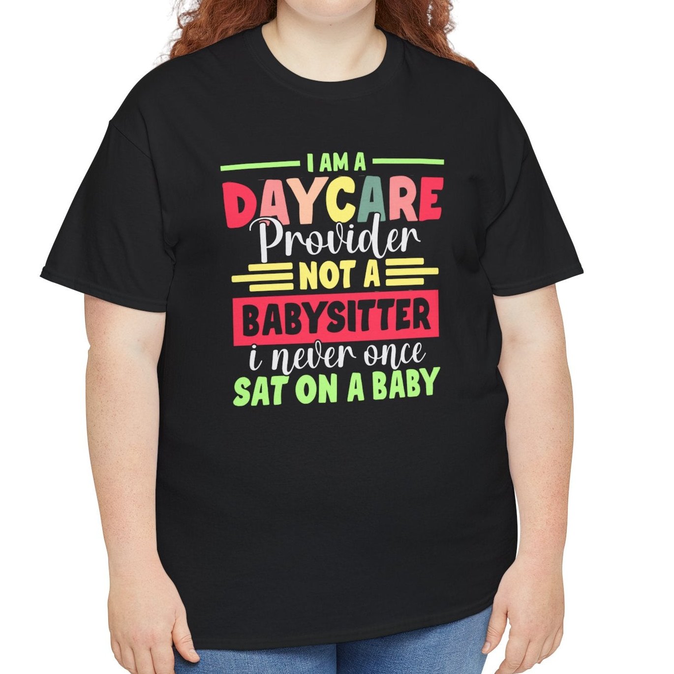 Daycare Provider Not Babysitter Tee - Kim’s Signature Beauty & Accessories