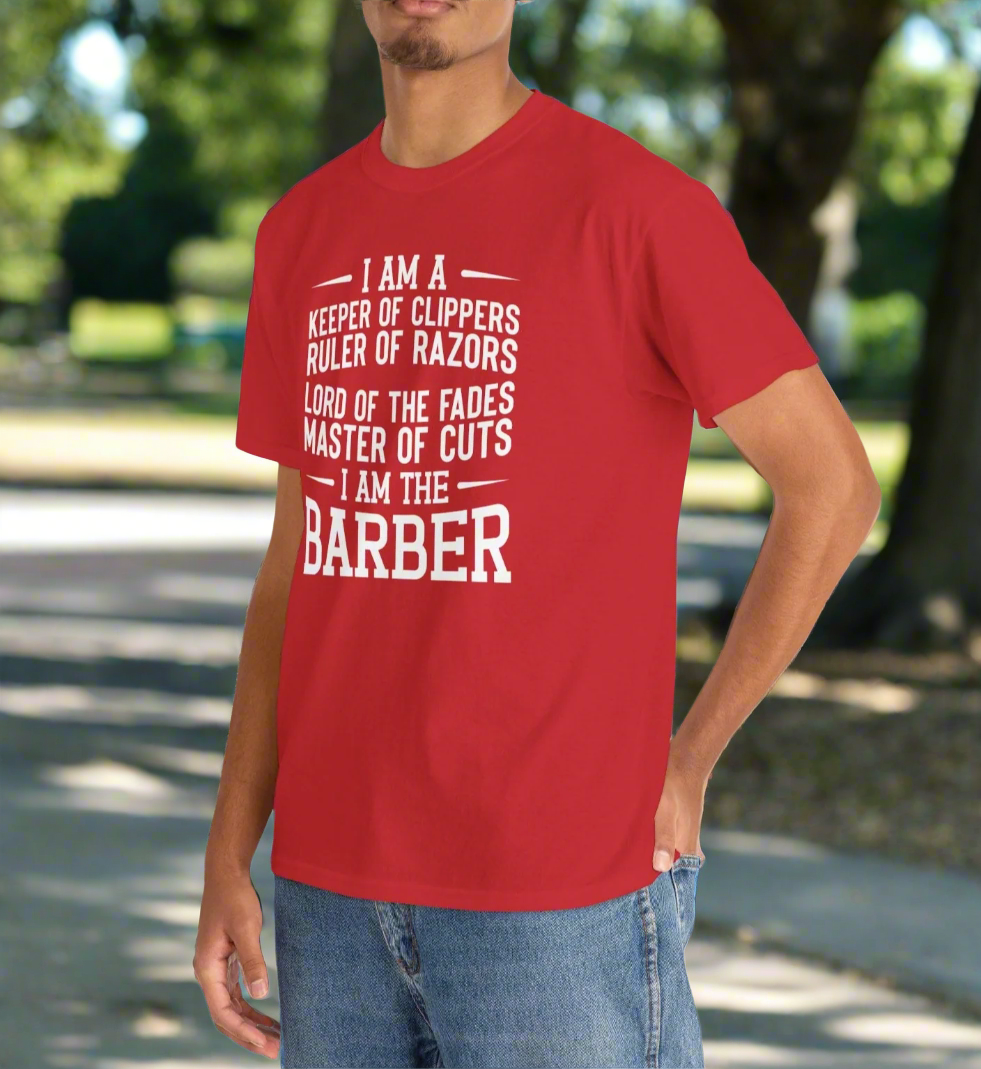 I Am the Barber Tee – Master of Cuts, Fades & Clipper Kings - Kim’s Signature Beauty & Accessories