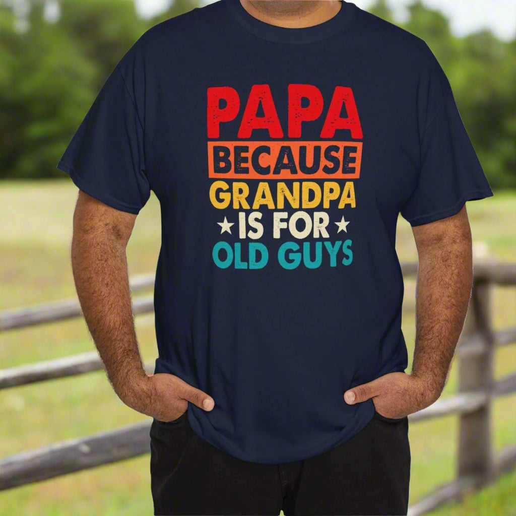Because Grandpa Is for Old Guys- Colorful Papa Tee - Kim’s Signature Beauty & Accessories (Store description)