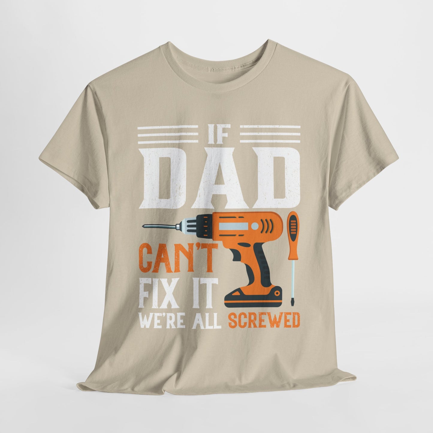 If Dad Can't fix it | Cotton Tee - Kim’s Signature Beauty & Accessories (Store description)