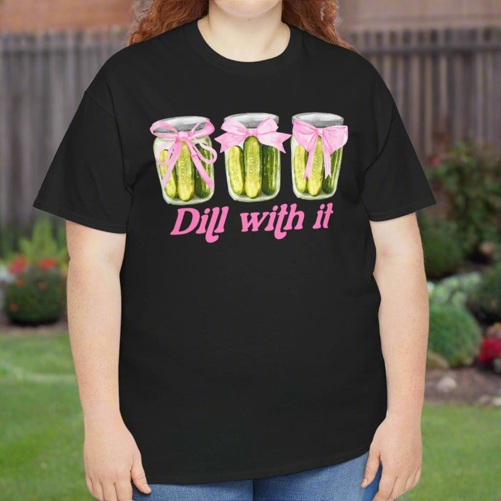 Dill With It T-Shirt – Funny Pickle Pun Tee - Kim’s Signature Beauty & Accessories