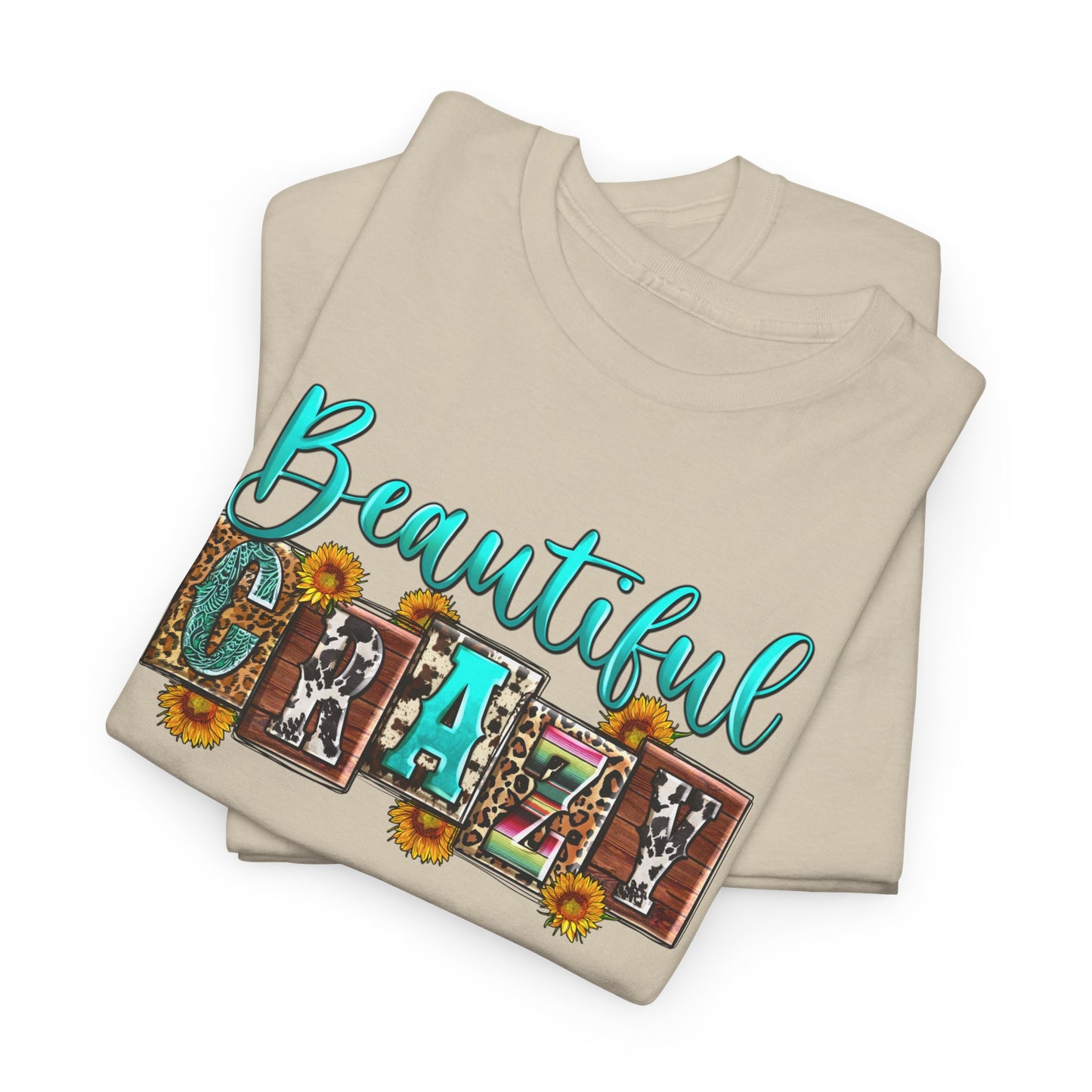 Beautiful Crazy | Cotton Tee - Kim’s Signature Beauty & Accessories (Store description)