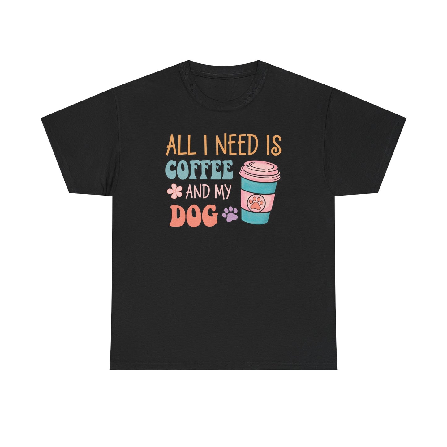 All I Need is Coffee & My Dog Tee - Kim’s Signature Beauty & Accessories (Store description)
