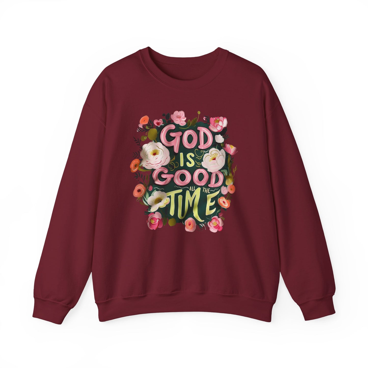 God Is Good All the Time Sweatshirt - Kim’s Signature Beauty & Accessories (Store description)