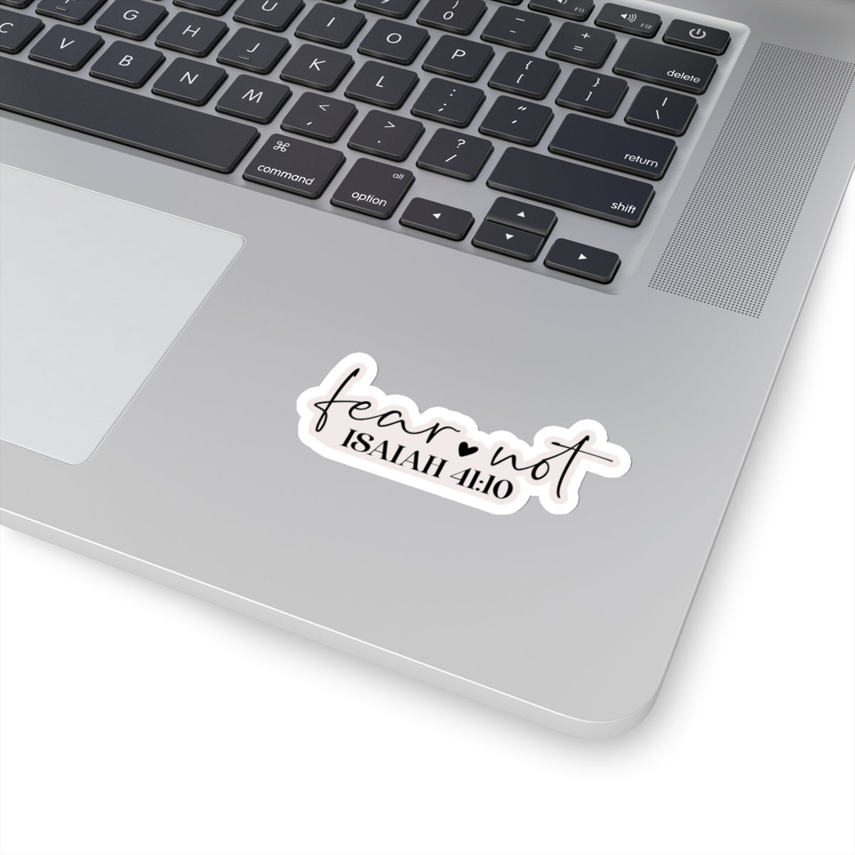 Fear Not, Isaiah 41:10 Sticker - Kim’s Signature Beauty & Accessories