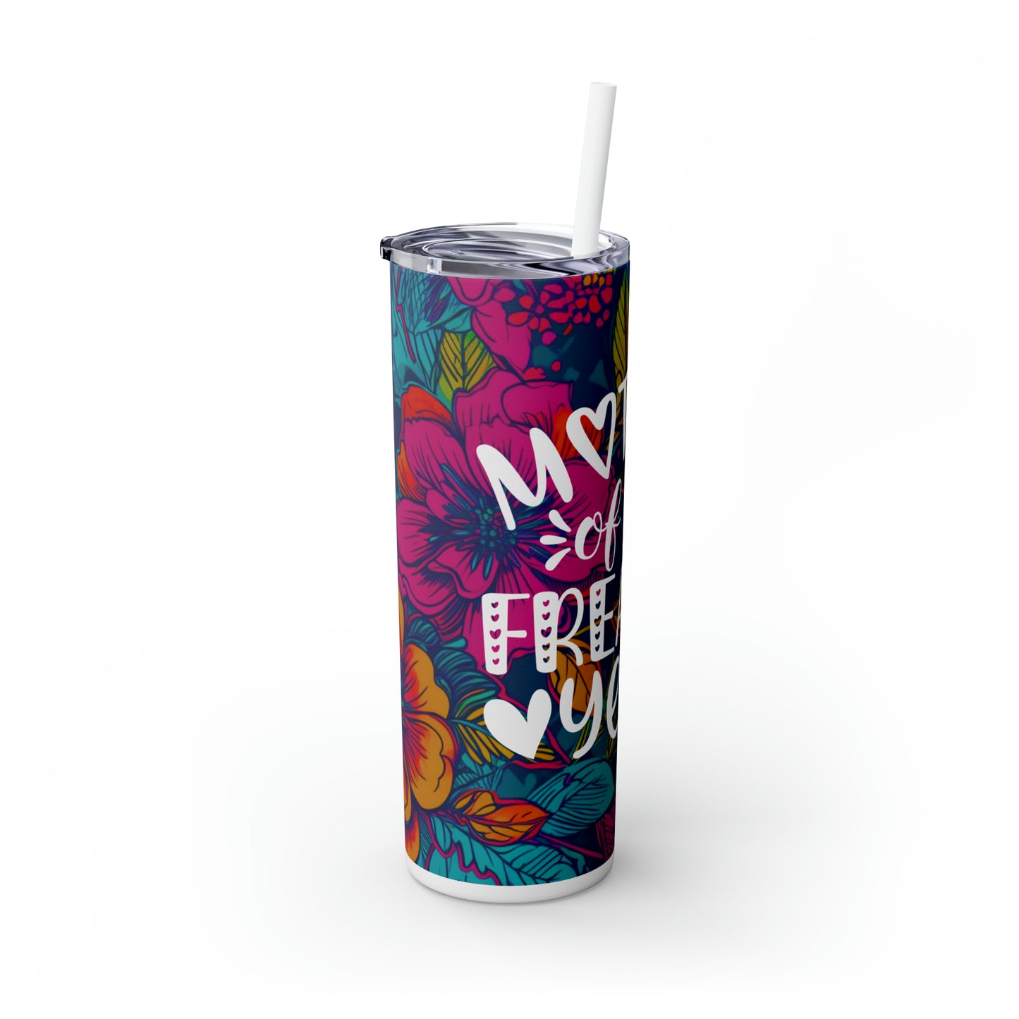 Mother of the Fricken Year |Skinny Tumbler with Straw, 20oz - Kim’s Signature Beauty & Accessories (Store description)