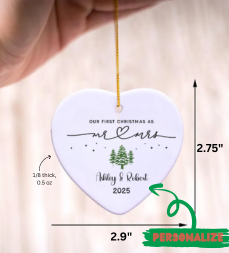 Personalized “Our First Christmas As Mr & Mrs” Heart Ornament - Kim’s Signature Beauty & Accessories (Store description)