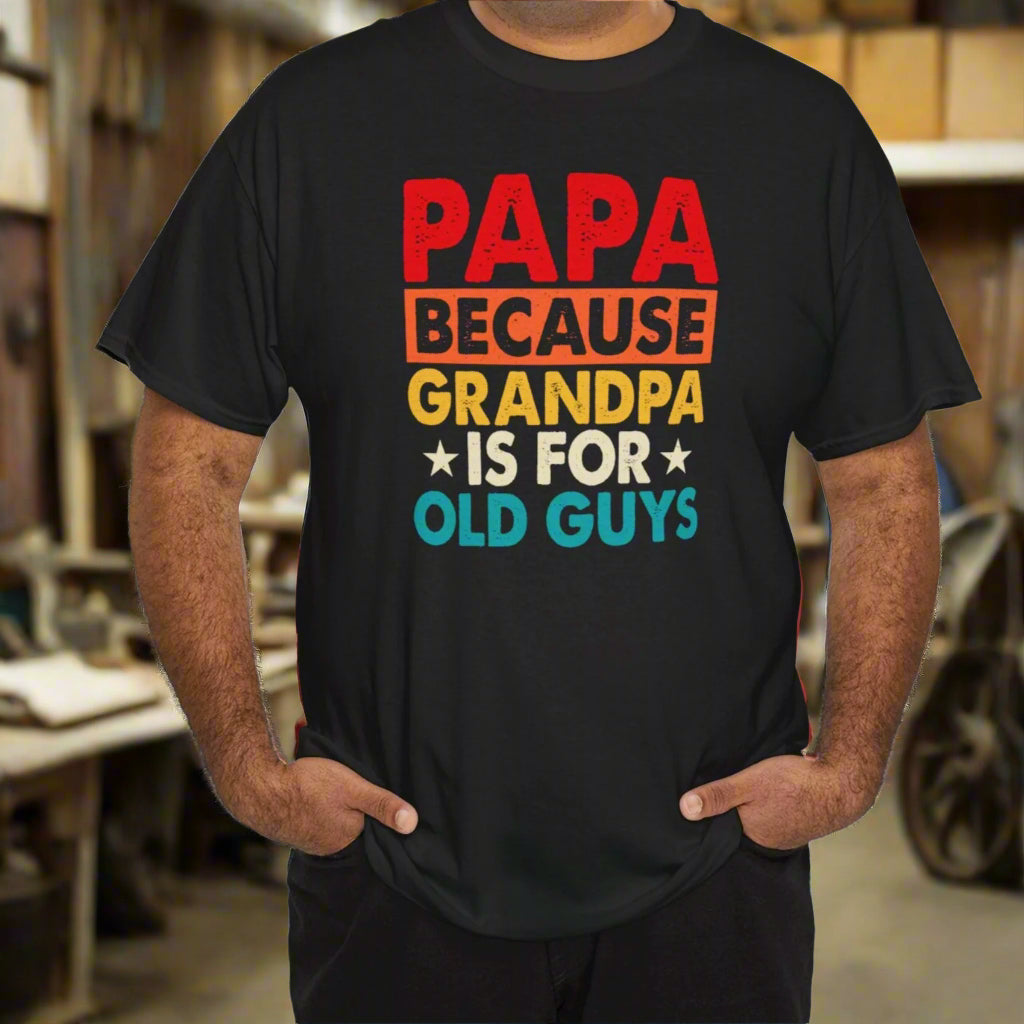 Because Grandpa Is for Old Guys- Colorful Papa Tee - Kim’s Signature Beauty & Accessories (Store description)