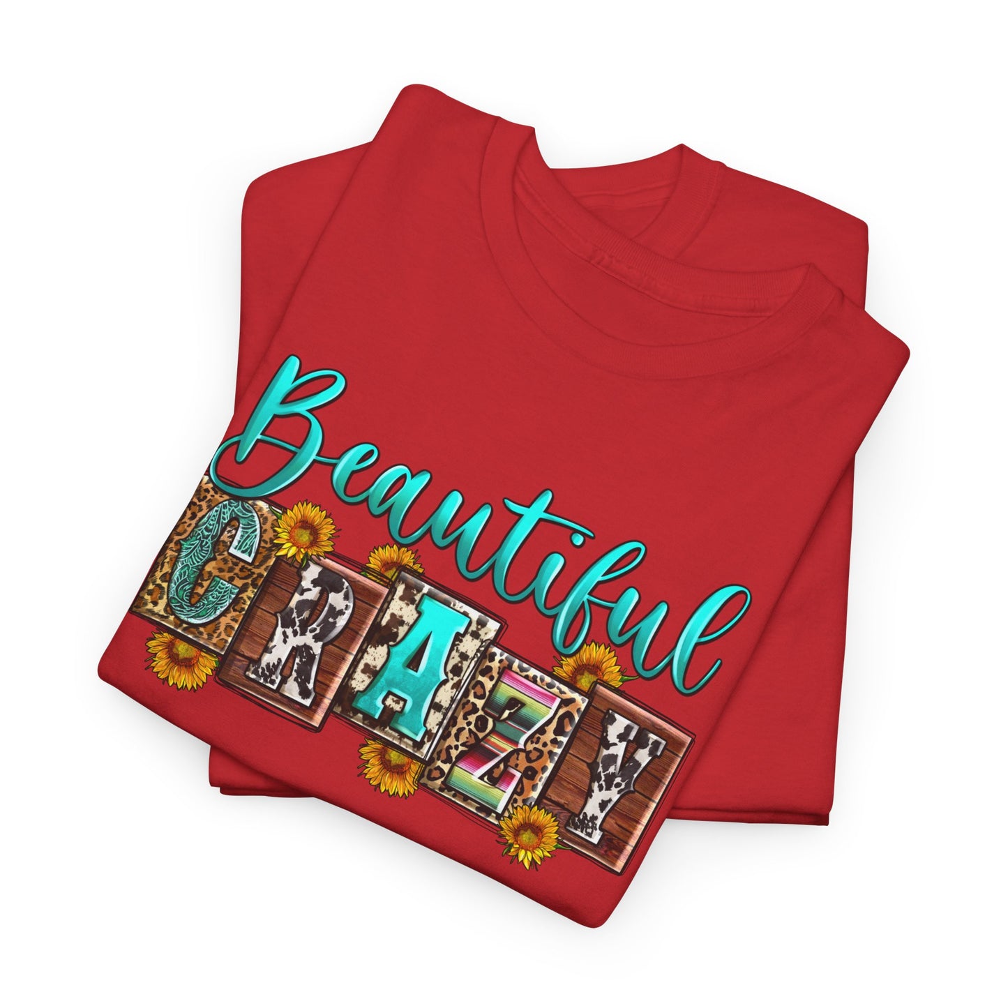 Beautiful Crazy | Cotton Tee - Kim’s Signature Beauty & Accessories (Store description)