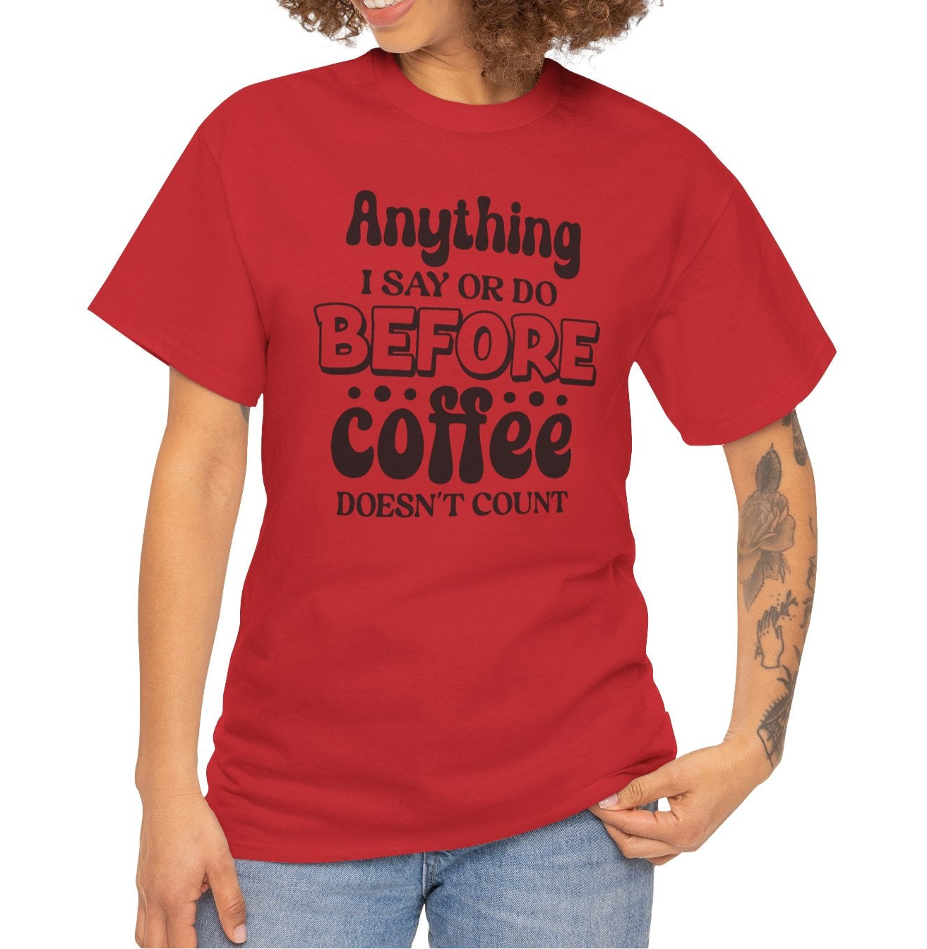 Before Coffee | Cotton Tee - Kim’s Signature Beauty & Accessories (Store description)