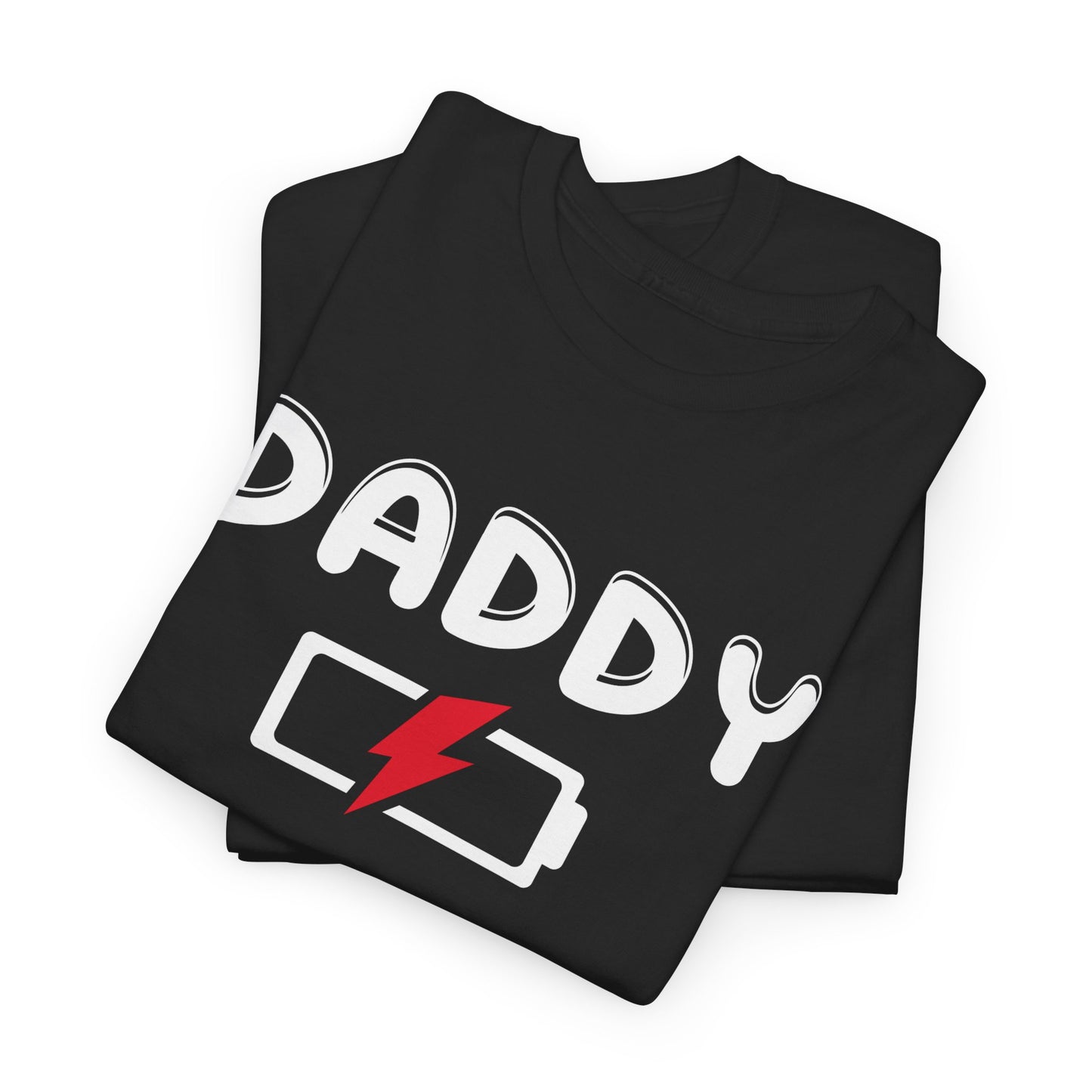Daddy has a Dead Battery | Black Unisex Heavy Cotton Tee - Kim’s Signature Beauty & Accessories (Store description)