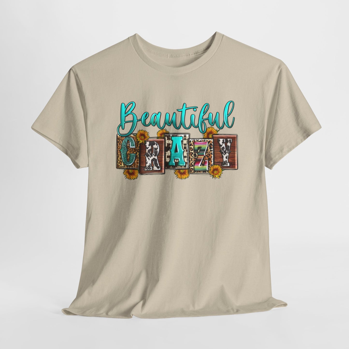 Beautiful Crazy | Cotton Tee - Kim’s Signature Beauty & Accessories (Store description)