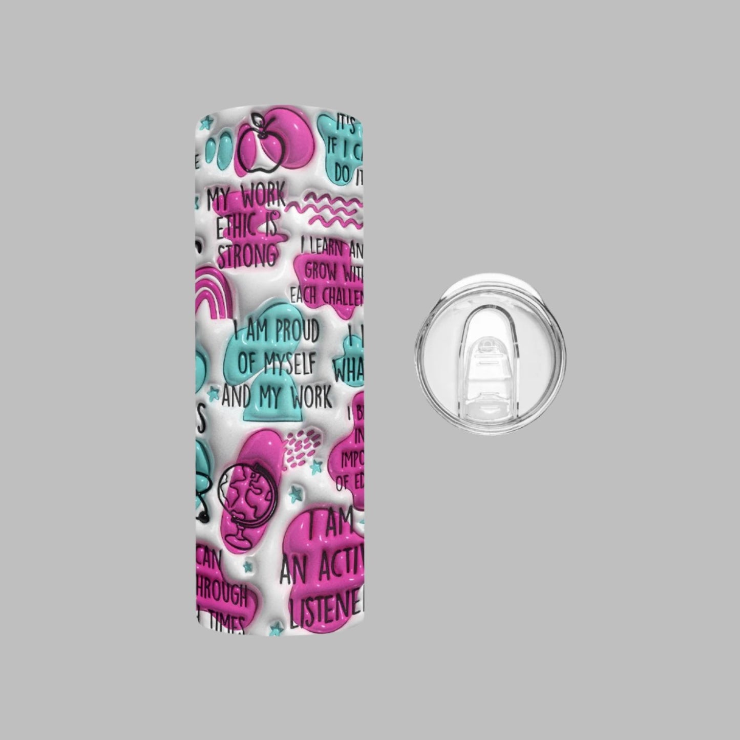 Teacher Affirmations | Straight Skinny Tumbler - Kim’s Signature Beauty & Accessories (Store description)