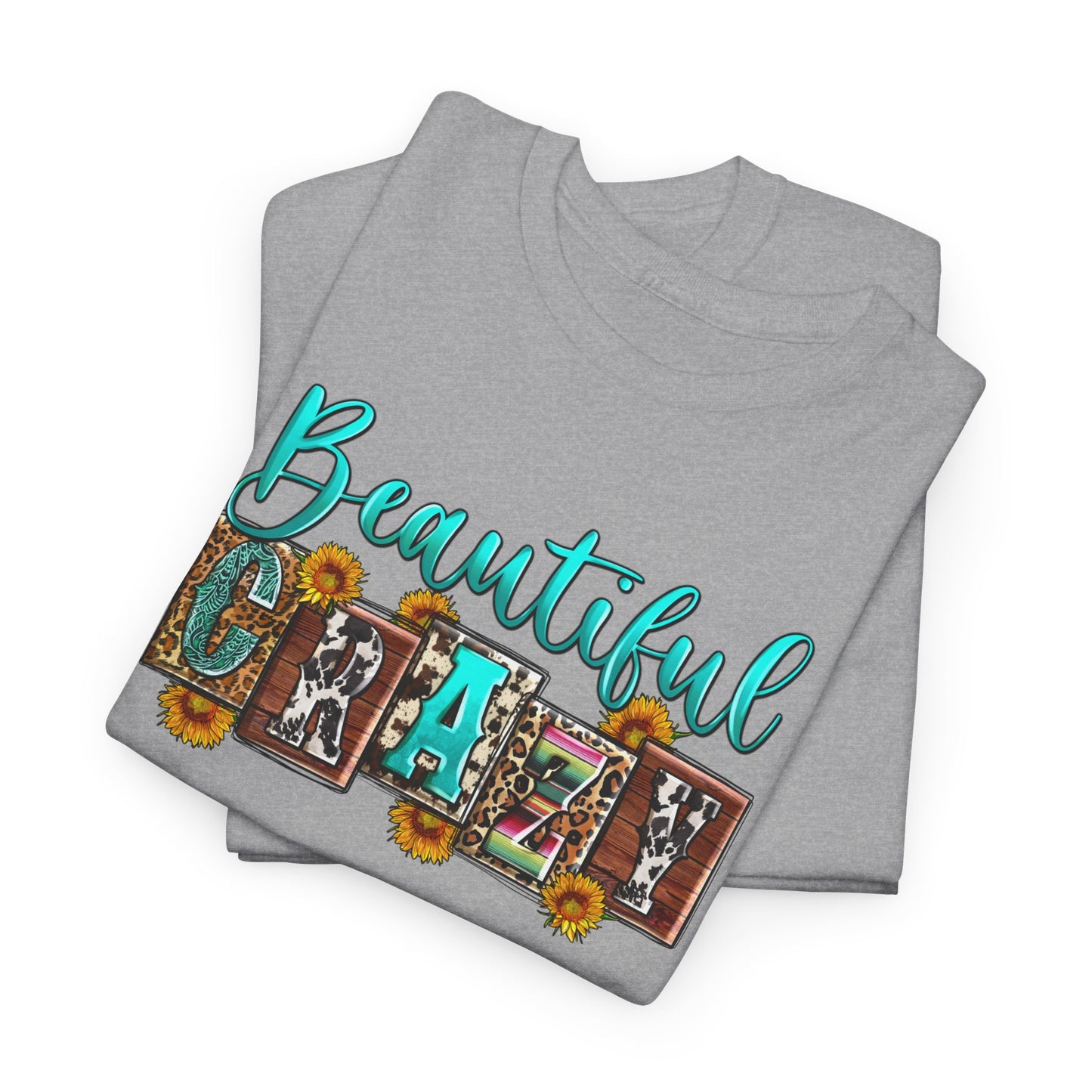Beautiful Crazy | Cotton Tee - Kim’s Signature Beauty & Accessories (Store description)