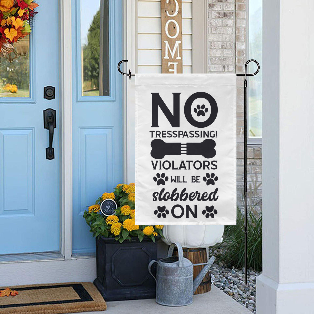 No tresspassing! Violators will be slobbered on | Yard Flag - Kim’s Signature Beauty & Accessories