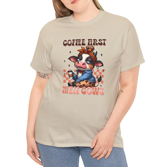 Coffee First then Cows | Cotton Tee - Kim’s Signature Beauty & Accessories