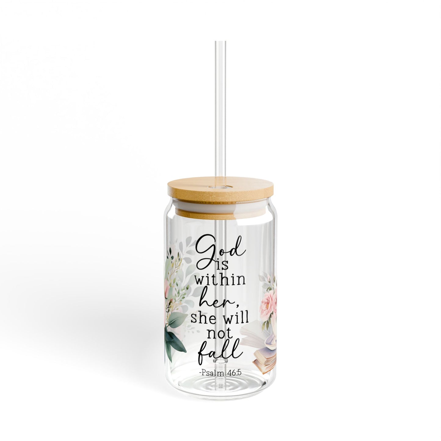 Psalm 46:5 Floral Sipper Glass 16oz - Kim’s Signature Beauty & Accessories