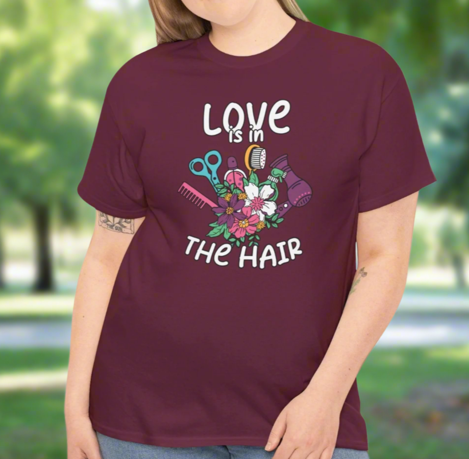 Love Is in the Hair T-Shirt – Cute Hairstylist Graphic Tee - Kim’s Signature Beauty & Accessories