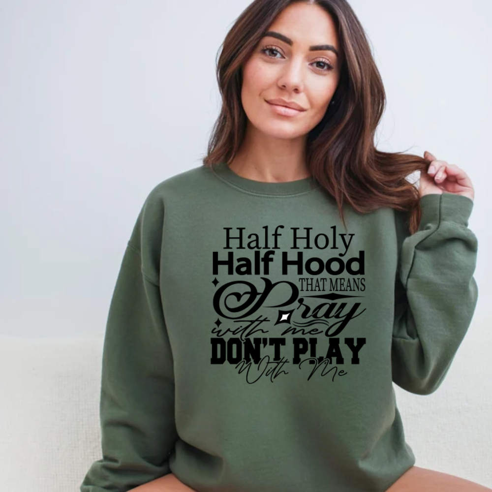 Half Holy, Half Hood Sweatshirt - Kim’s Signature Beauty & Accessories