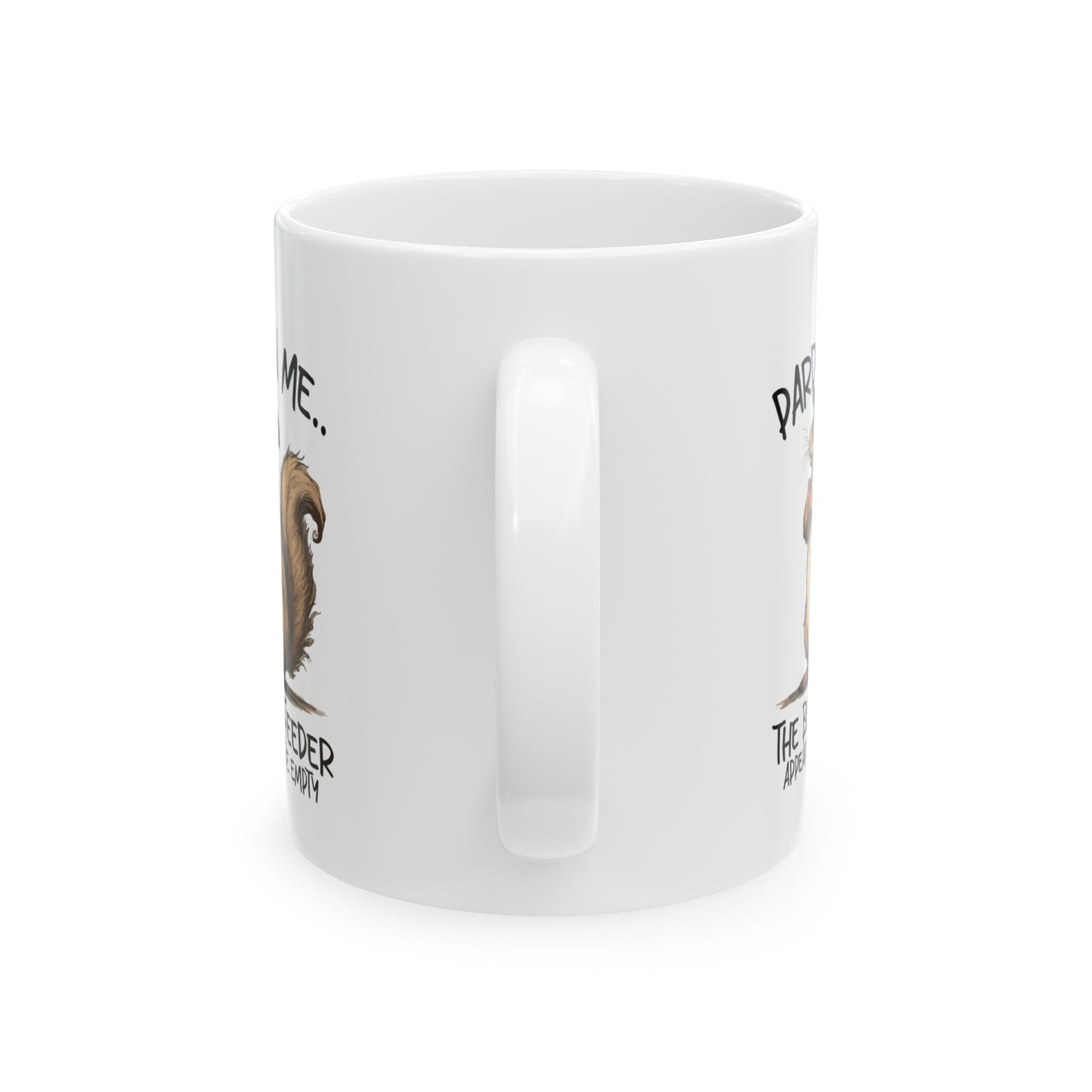 Pardon Me Squirrel 3 sided print Mug, - Kim’s Signature Beauty & Accessories