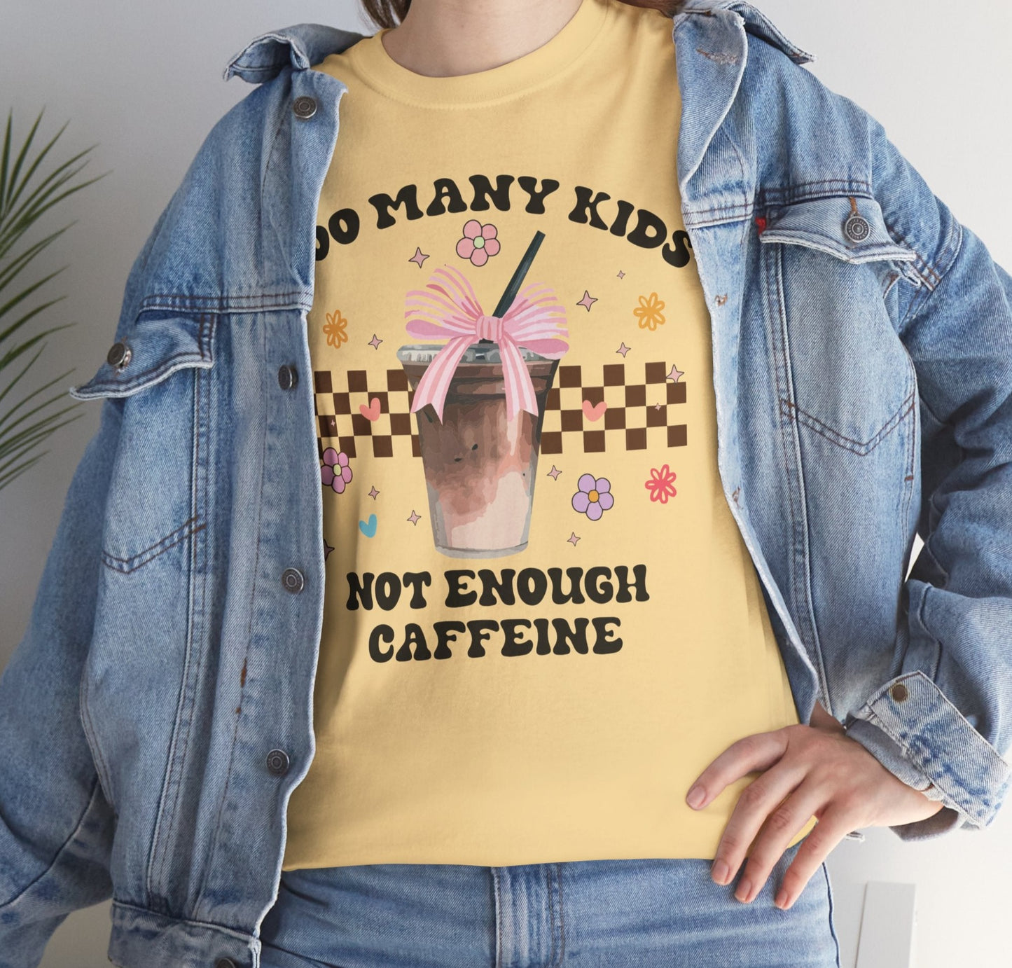 Too Many Kids Not Enough Caffeine Tee - Kim’s Signature Beauty & Accessories
